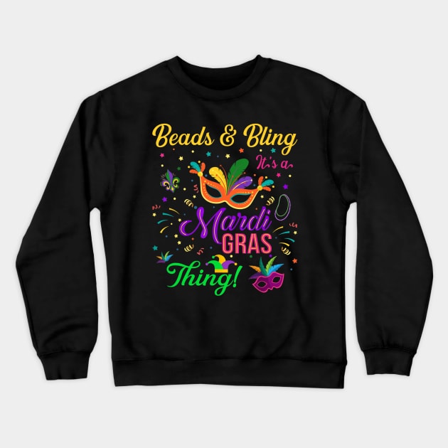 Beads and Bling It_s a Mardi Gras Thing - Mardi Gras Crewneck Sweatshirt by Manonee